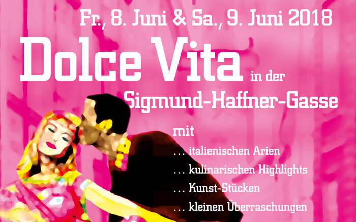 Dolce Vita in der Sigmund-Haffner-Gasse am 8. und 9. Juni 2018