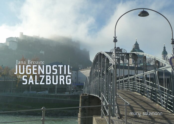 Jugendstil in der Salzburger Altstadt, Foto: Frontispiz Publikation Jana Breuste
